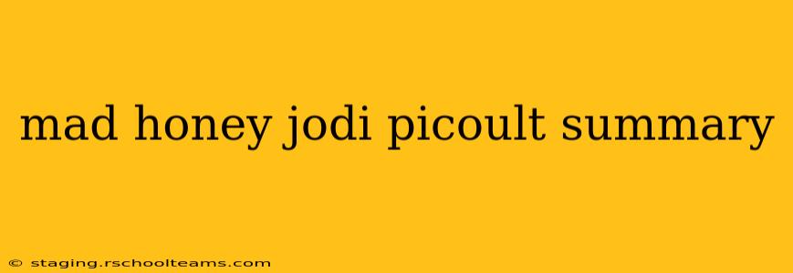 mad honey jodi picoult summary