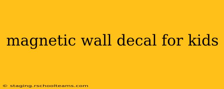 magnetic wall decal for kids