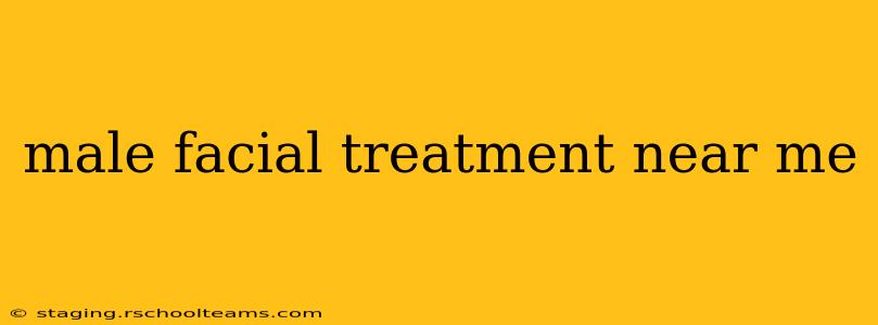 male facial treatment near me