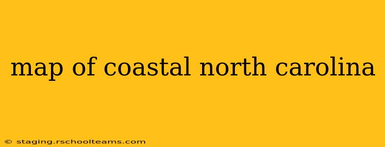 map of coastal north carolina