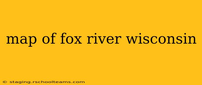 map of fox river wisconsin