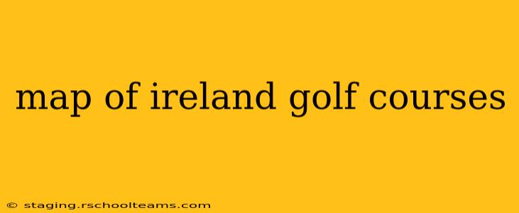 map of ireland golf courses