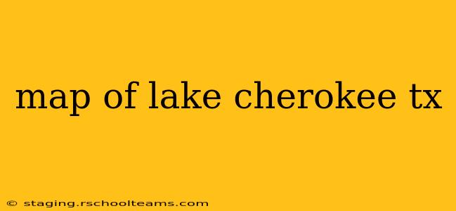 map of lake cherokee tx