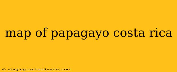 map of papagayo costa rica