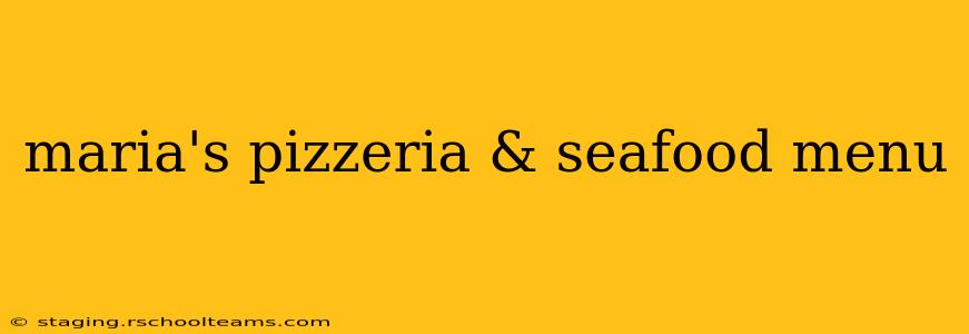 maria's pizzeria & seafood menu