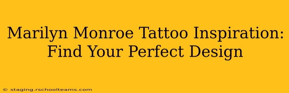 Marilyn Monroe Tattoo Inspiration: Find Your Perfect Design