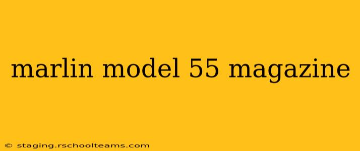 marlin model 55 magazine