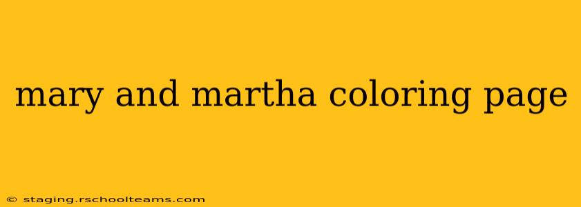 mary and martha coloring page