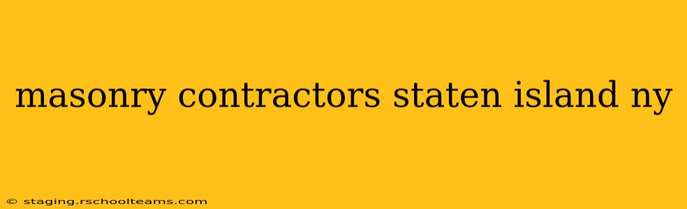 masonry contractors staten island ny