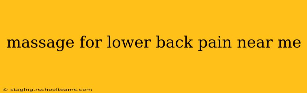 massage for lower back pain near me