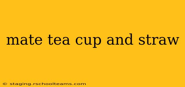 mate tea cup and straw