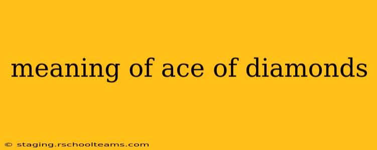 meaning of ace of diamonds