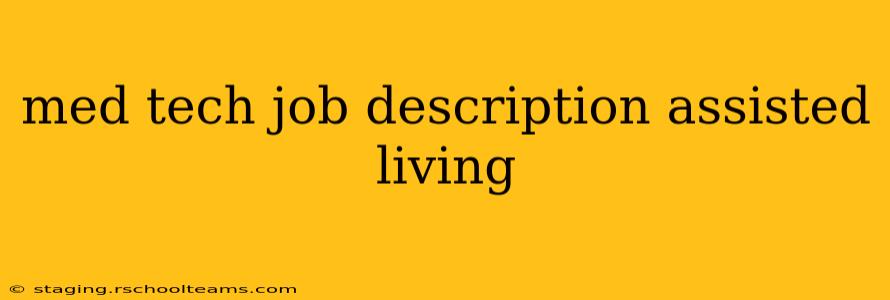 med tech job description assisted living