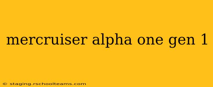 mercruiser alpha one gen 1