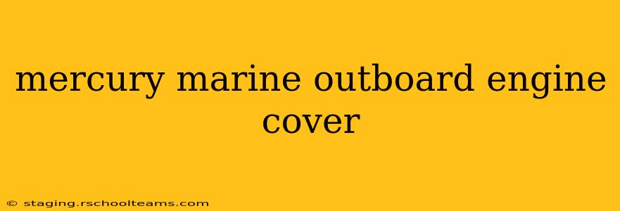 mercury marine outboard engine cover