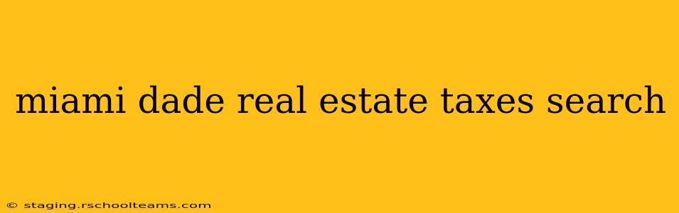 miami dade real estate taxes search