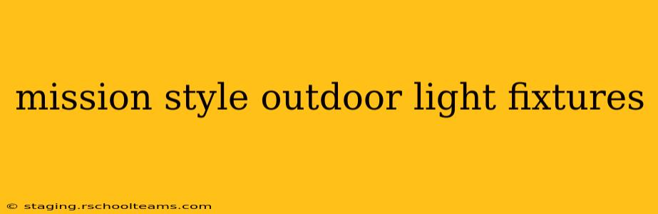 mission style outdoor light fixtures