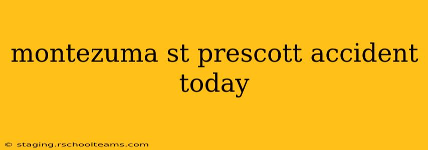 montezuma st prescott accident today