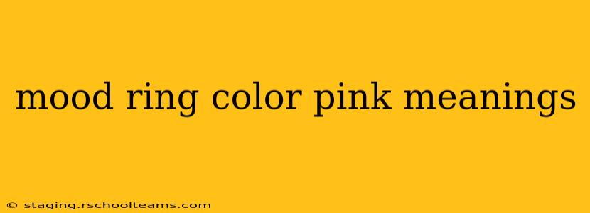 mood ring color pink meanings