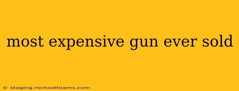 most expensive gun ever sold