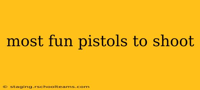 most fun pistols to shoot