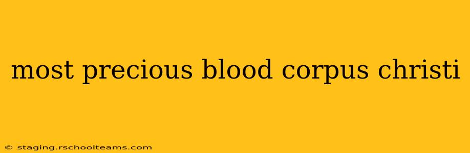 most precious blood corpus christi