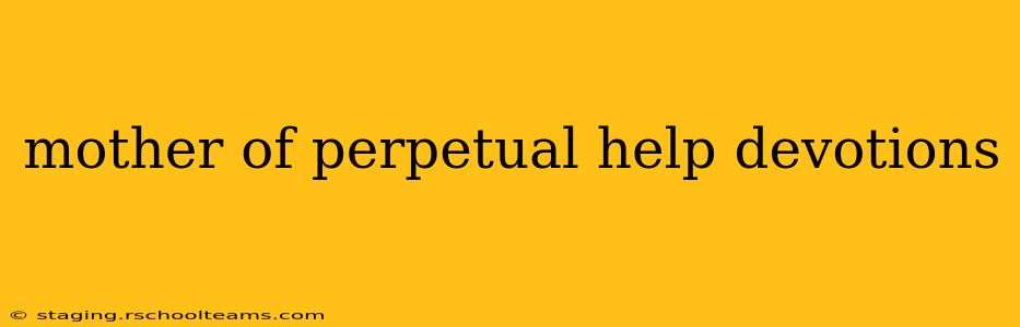 mother of perpetual help devotions