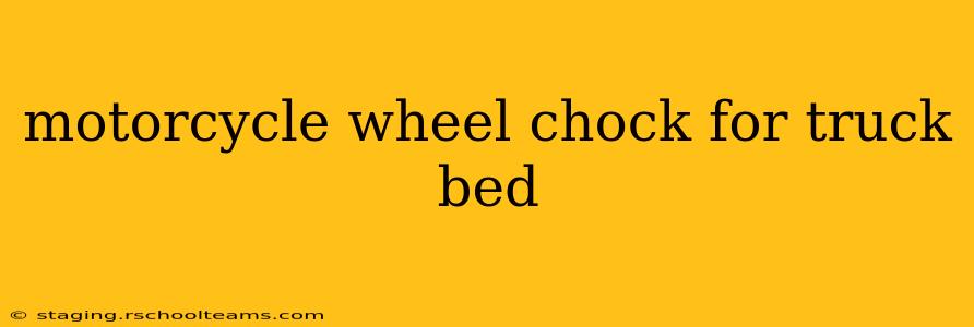 motorcycle wheel chock for truck bed