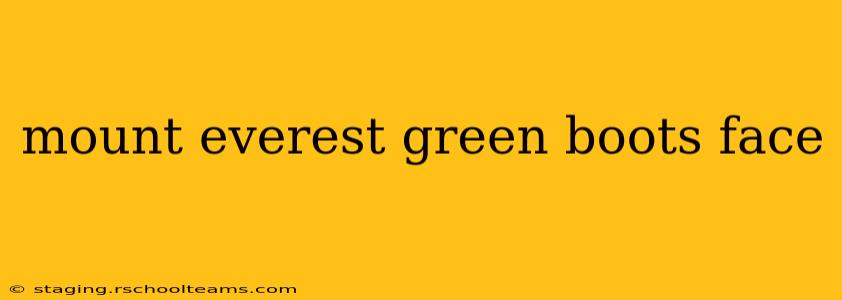 mount everest green boots face