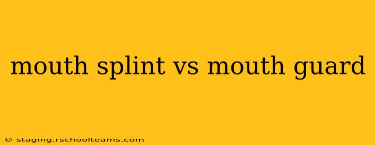 mouth splint vs mouth guard