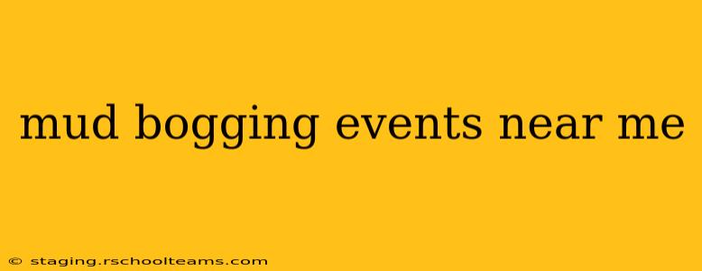 mud bogging events near me