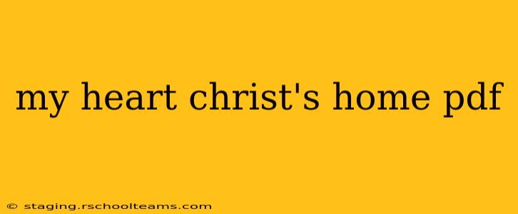 my heart christ's home pdf