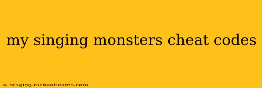 my singing monsters cheat codes