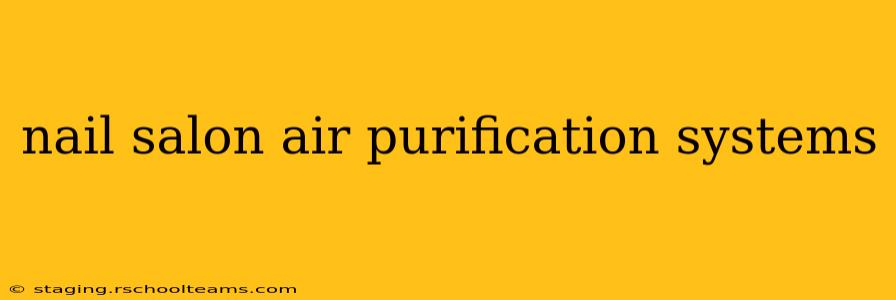 nail salon air purification systems