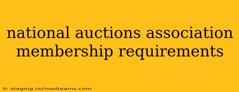 national auctions association membership requirements