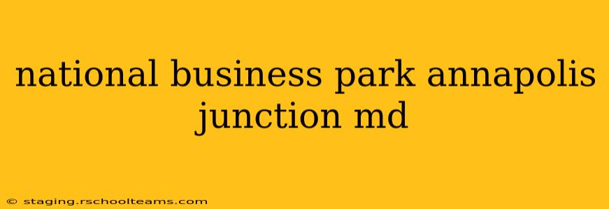 national business park annapolis junction md