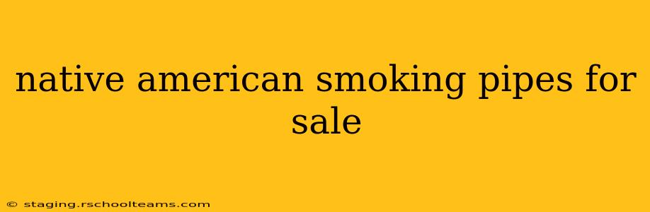 native american smoking pipes for sale