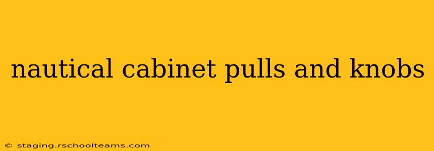 nautical cabinet pulls and knobs