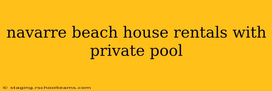 navarre beach house rentals with private pool