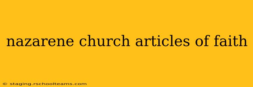 nazarene church articles of faith