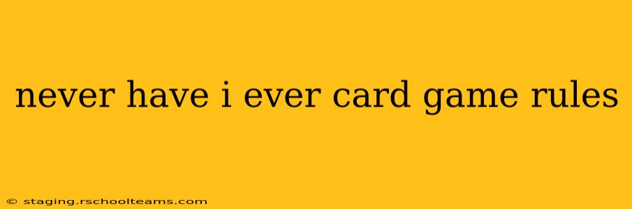 never have i ever card game rules