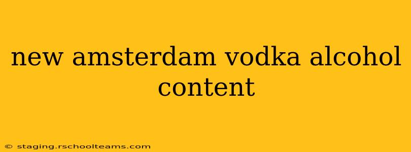 new amsterdam vodka alcohol content