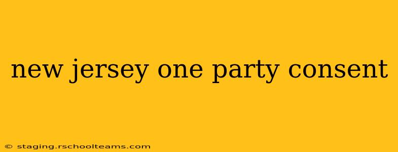 new jersey one party consent