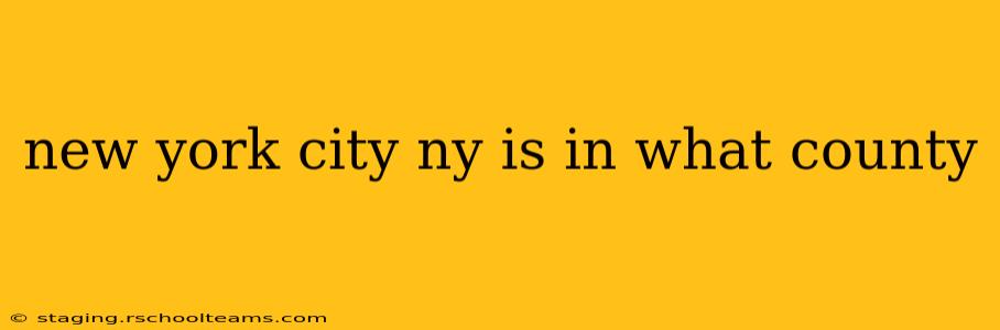 new york city ny is in what county