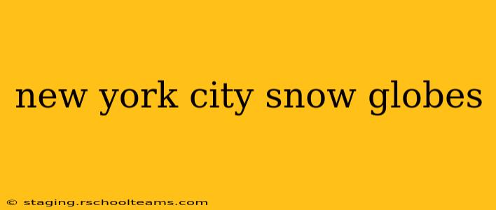 new york city snow globes