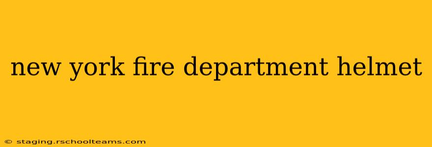 new york fire department helmet