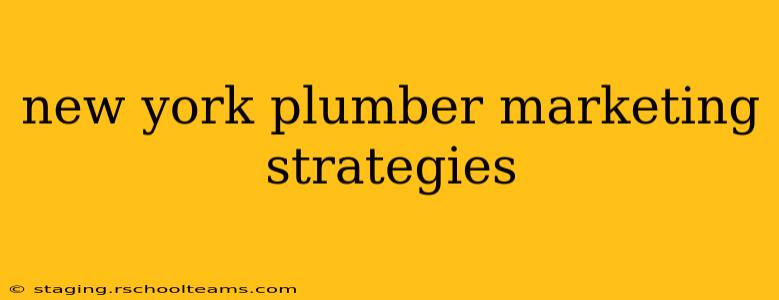 new york plumber marketing strategies