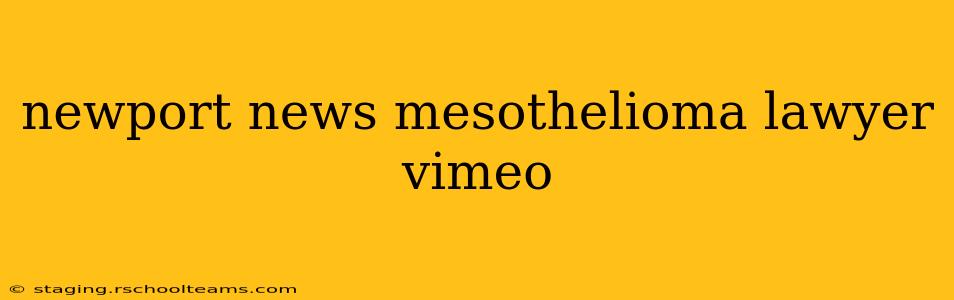 newport news mesothelioma lawyer vimeo