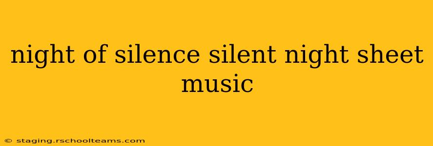 night of silence silent night sheet music
