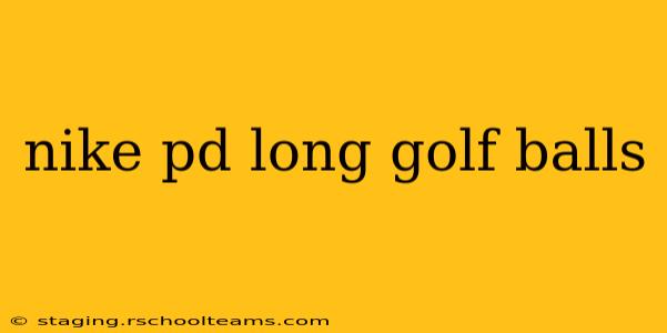 nike pd long golf balls
